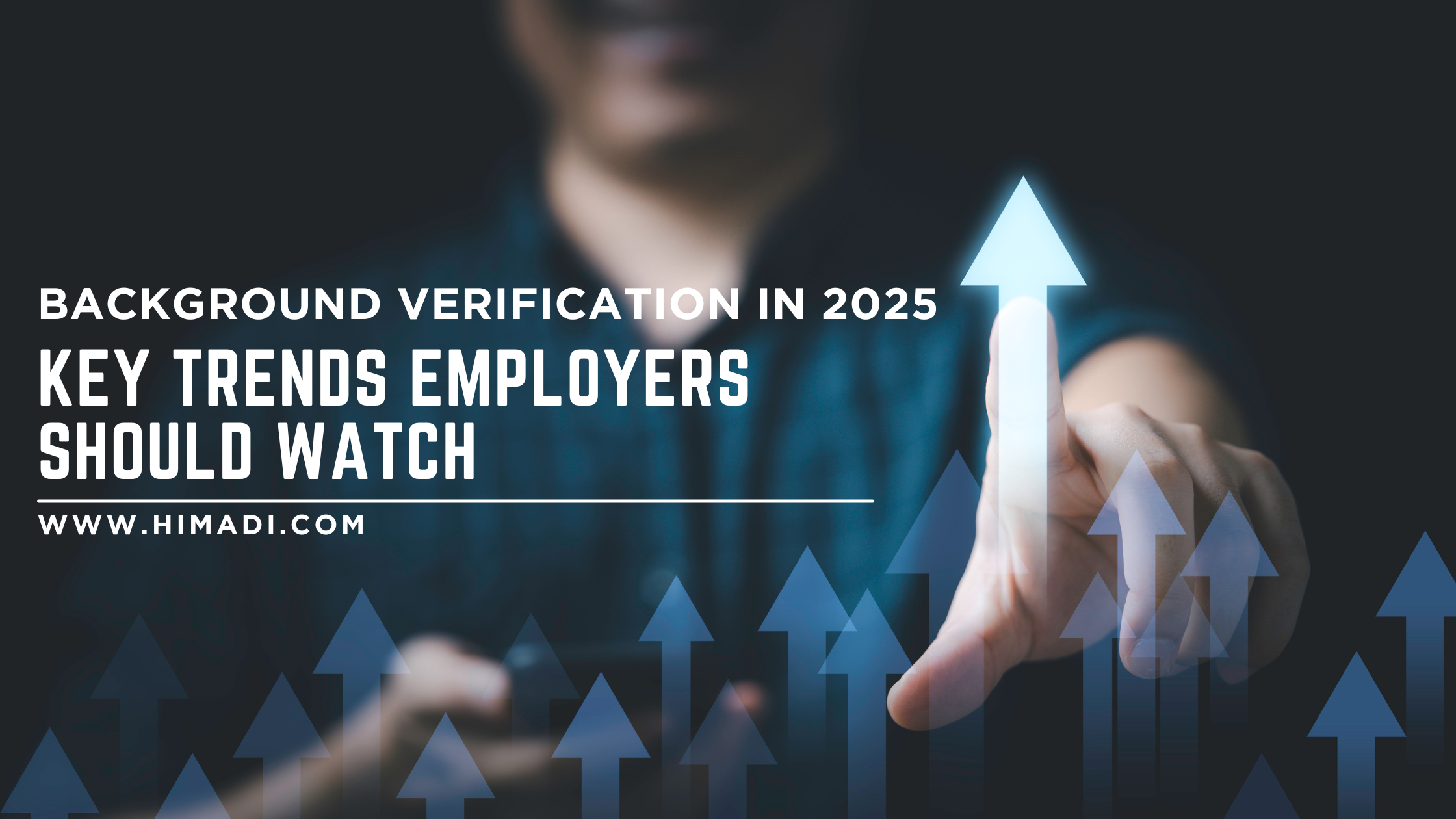 Background Verification in 2025: Key Trends Employers Should Watch