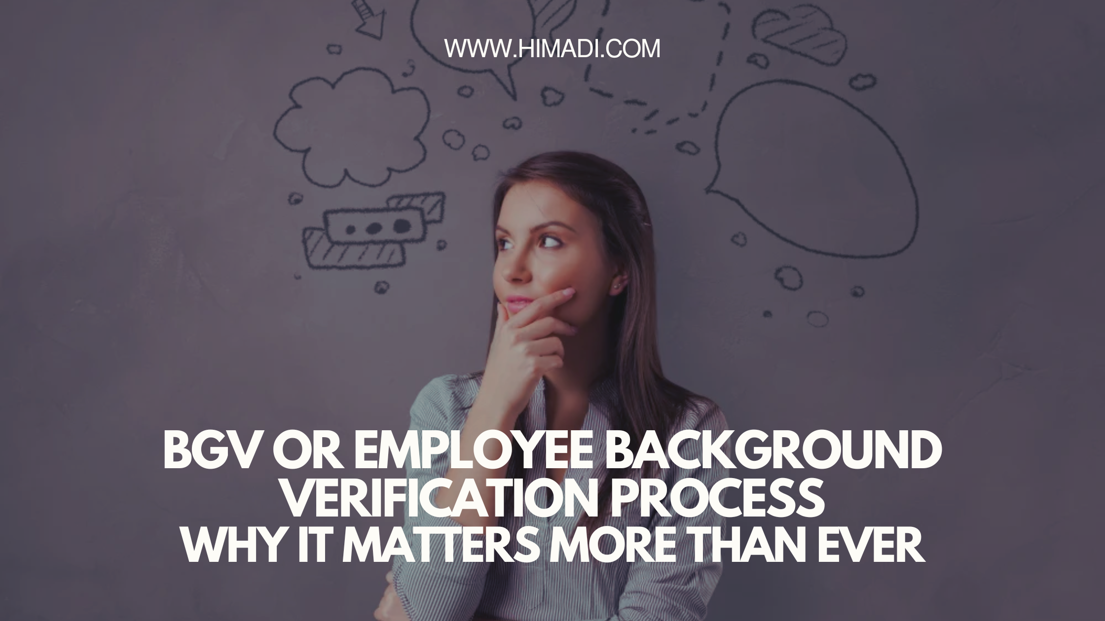 BGV or Employee Background Verification Process: Why It Matters More Than Ever