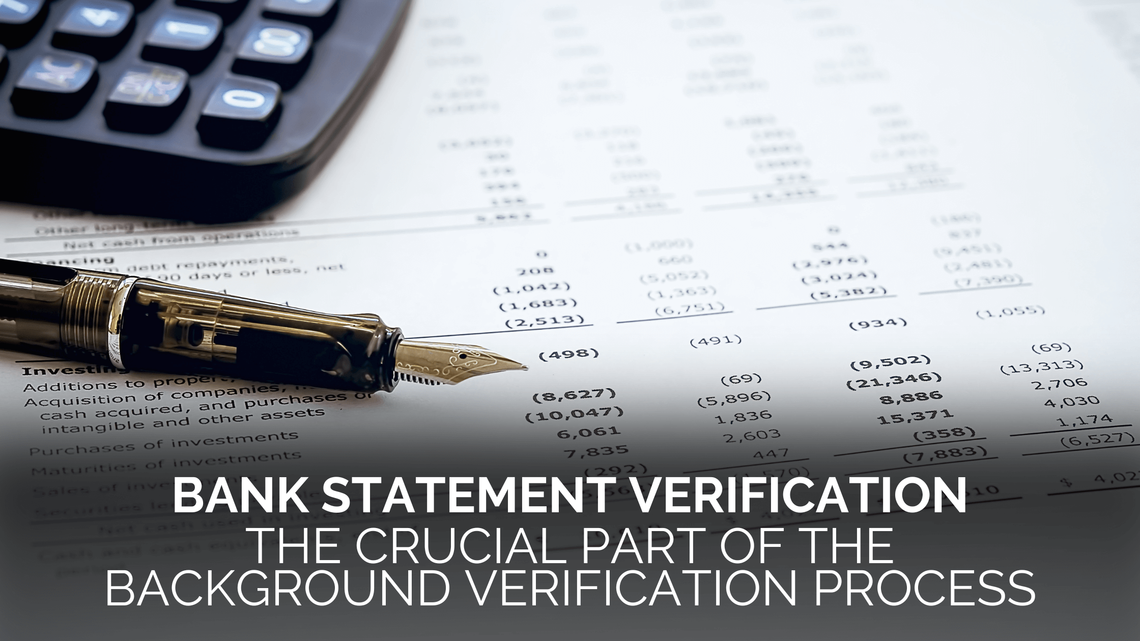 Bank Statement Verification: The Crucial Part of the Background Verification Process