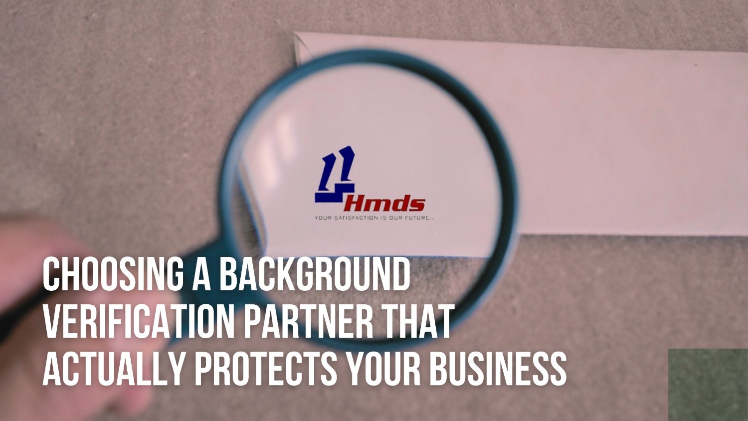 Beyond the Checklist: Choosing a Background Verification Partner That Actually Protects Your Business