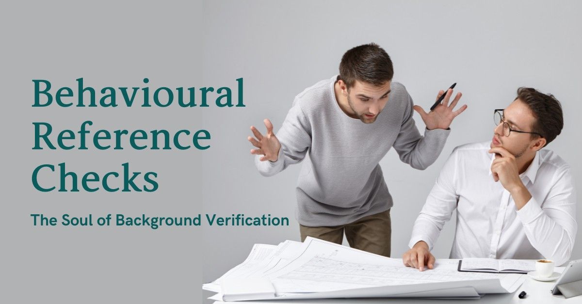 Why Behavioural Reference Checks are the Soul of Background Verification