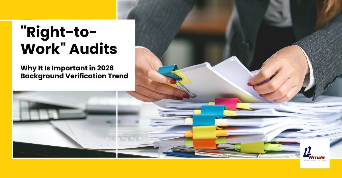 “Right-to-Work” Audits – Why It Is Important in 2026 Background Verification Trend