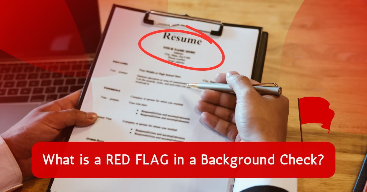 What is a Red Flag in a Background Check?