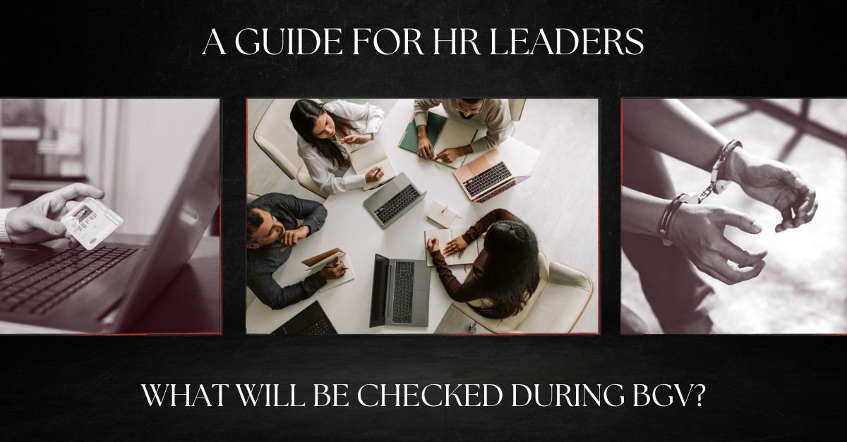 What Will Be Checked During BGV? A Guide for HR Leaders